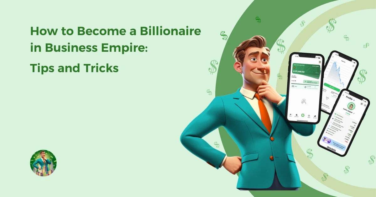 Become a Billionaire in Business Empire